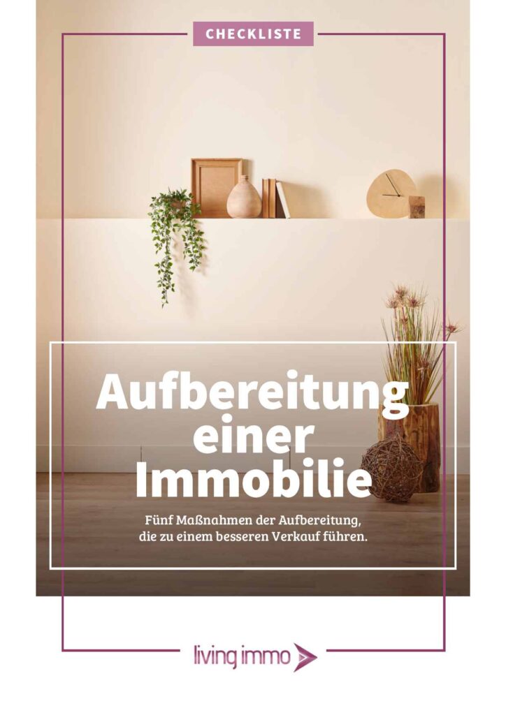 Aufbereitung der Immobilie